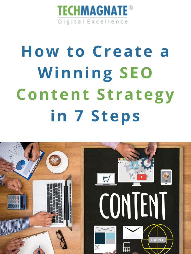 How to Create a Winning SEO Content Strategy in 7 Steps