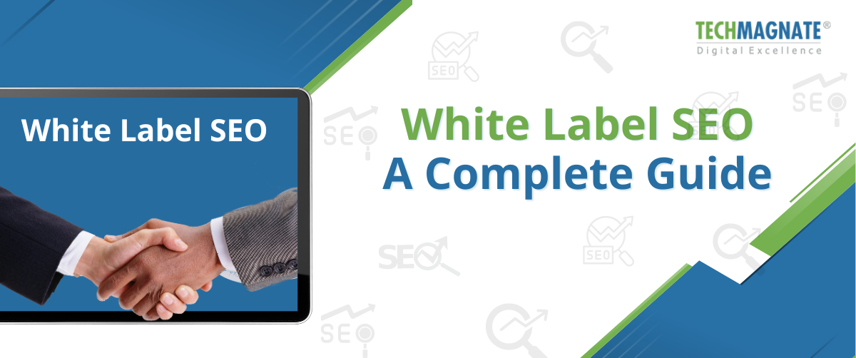 White Label SEO: Your Comprehensive Guide to Outsourcing SEO