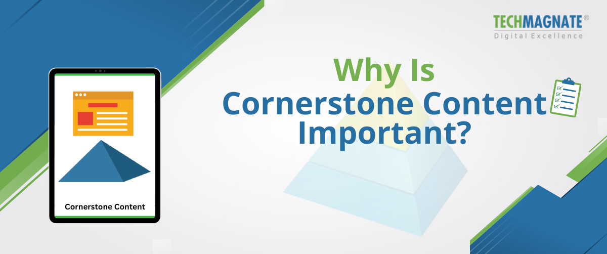Why Is Cornerstone Content Important
